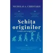 Schita originilor. Evolutia unei societati bune