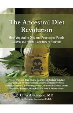 The Ancestral Diet Revolution