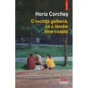 O rochita galbena, ca o lamaie bine coapta