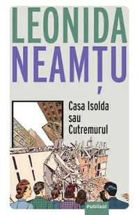 Casa Isolda sau cutremurul