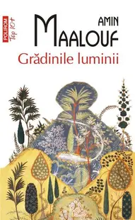 Grădinile luminii - Paperback brosat - Amin Maalouf
