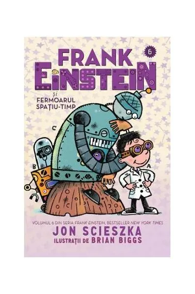 Frank Einstein şi Fermoarul Spațiu-Timp - Paperback brosat - Jon Scieszka