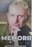 Memorii. Campania de vest - 1940