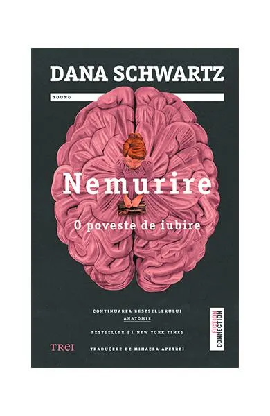 Nemurire. O poveste de iubire (Vol. 2) - Paperback brosat - Dana Schwartz