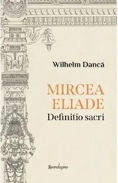 Mircea Eliade. Definitio Sacri