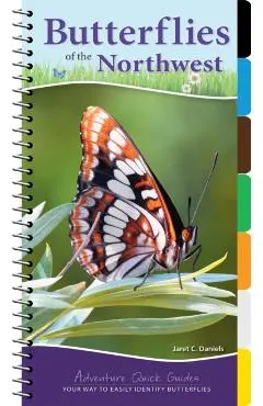 Butterflies of the Northwest: Your Way to Easily Identify Butterflies
