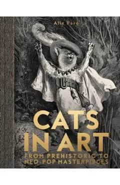 Cats in Art: From Prehistoric to Neo-Pop Masterpieces