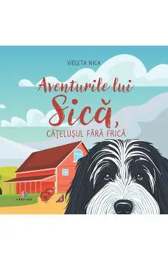 Aventurile lui Sica, catelusul fara frica
