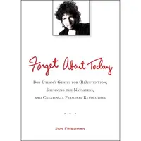 Forget About Today