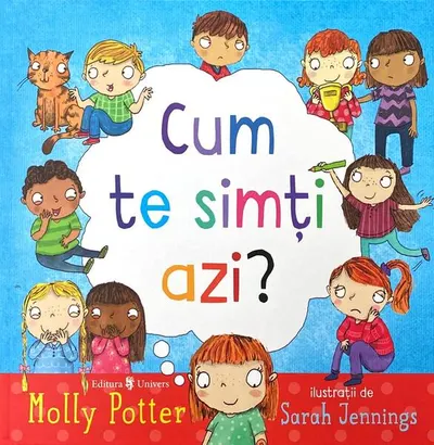 Cum te simți azi? - Hardcover - Ana Irimescu, Molly Potter