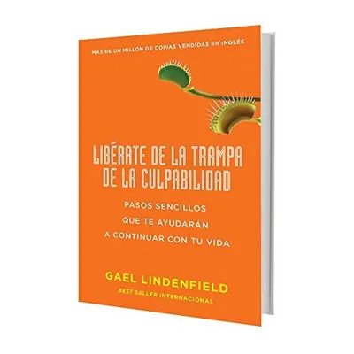 Libérate de la trampa de la culpabilidad