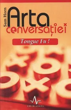 Arta conversatiei Tongue Fu!