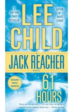 61 Hours: A Jack Reacher Novel