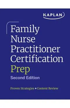 Family Nurse Practitioner Certification Prep: Proven Strategies + Content Review