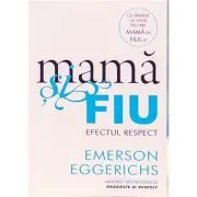 Mama si fiu. Efectul Respect