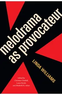 Melodrama as Provocateur