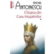 Chiajna din Casa Musatinilor. 2 volume (editie de buzunar)
