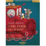 Unde fugim de-acasa?