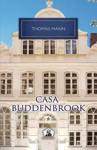 Casa Buddenbrook Vol. 1