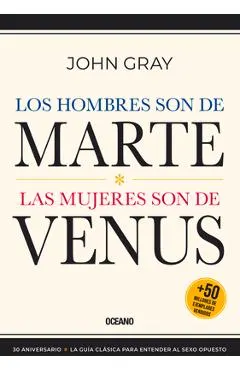 Los Hombres Son de Marte,: Las Mujeres Son de Venus, (Tercera Edición)
