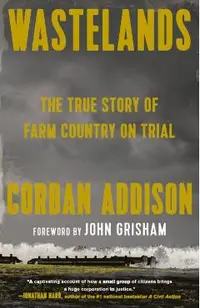 Wastelands: The True Story of Farm Country on Trial