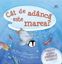 Cât de adâncă este marea? - Hardcover - Anna Milbourne, Serena Riglietti