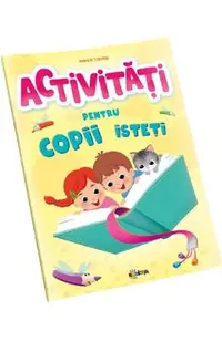Activitati pentru copii isteti