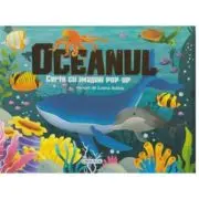 Carte cu imagini pop-up. Oceanul