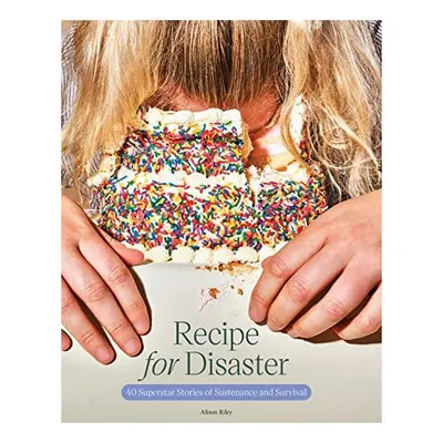 Recipe for Disaster