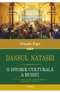 eBook Dansul Natasei. O istorie culturala a Rusiei