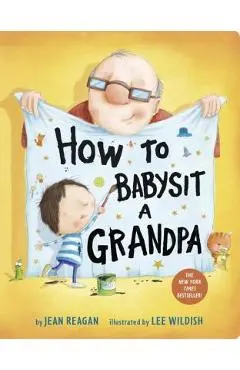 How to Babysit a Grandpa