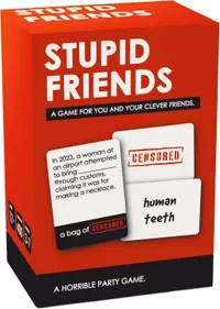 Joc de societate Stupid Friends: A Game for You and Your Clever Friends - Party