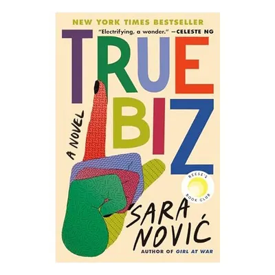 True Biz, Sara Novic