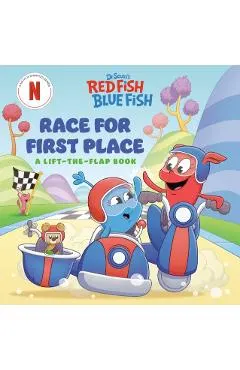 Race for First Place: A Lift-The-Flap Book (Dr. Seuss's Red Fish, Blue Fish)