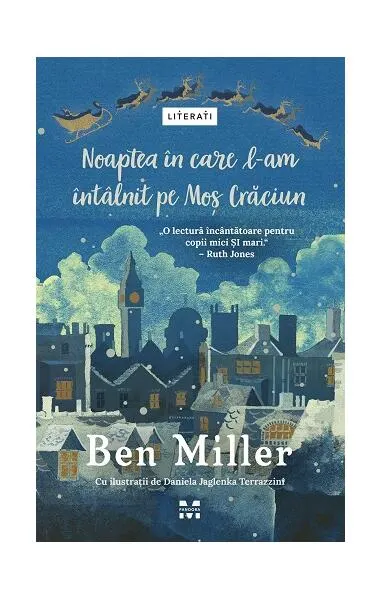 Noaptea în care l-am întâlnit pe Moș Crăciun - Paperback brosat - Ben Miller
