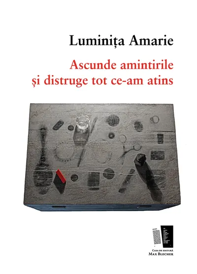 Ascunde amintirile și distruge tot ce-am atins