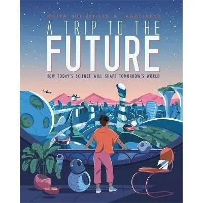 A Trip to the Future