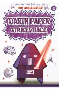 Darth Paper Strikes Back: An Origami Yoda Book
