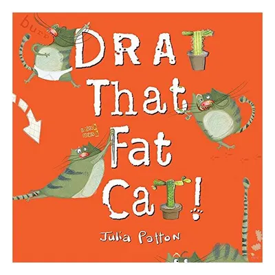 Drat That Fat Cat!