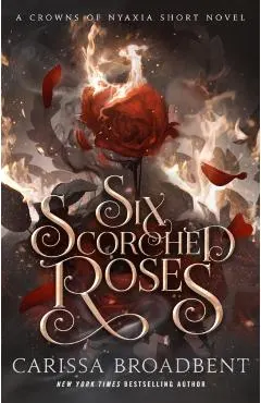Six Scorched Roses