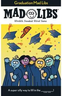 Graduation Mad Libs