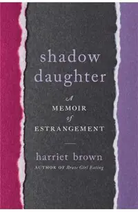 Shadow Daughter: A Memoir of Estrangement