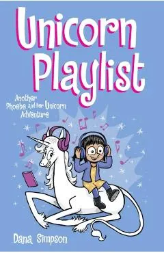 Unicorn Playlist, 14: Another Phoebe and Her Unicorn Adventure