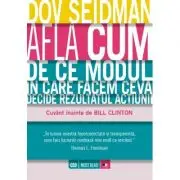 Afla cum. De ce modul in care facem ceva decide rezultatul actiunii