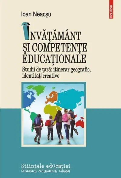 Învăţământ şi competenţe educaţionale - Paperback brosat - Ioan Neacșu