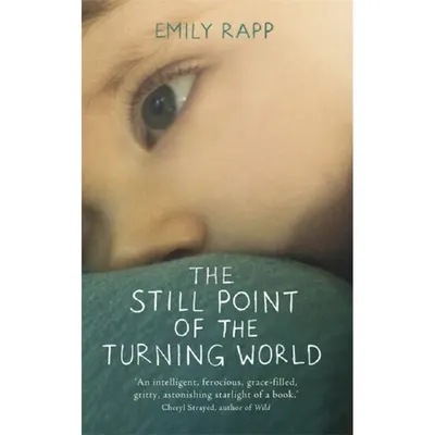 The Still Point of the Turning World