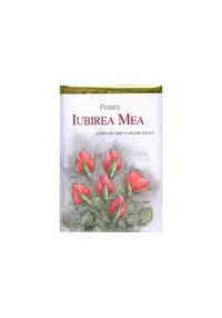 Pentru iubirea mea - Hardcover - Helen Exley