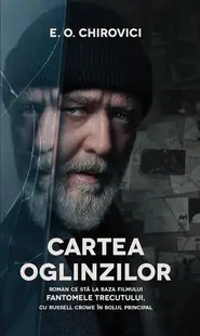 Cartea oglinzilor (Ediție tie-in) - Paperback brosat - Eugen Ovidiu Chirovici