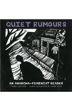 Quiet Rumours: An Anarcha-Feminist Reader