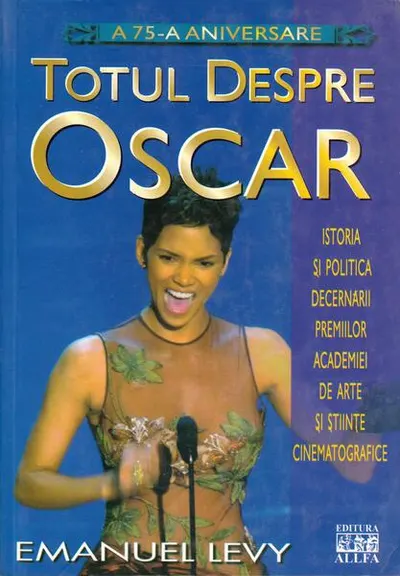 Totul despre Oscar - Paperback - Emanuel Levy